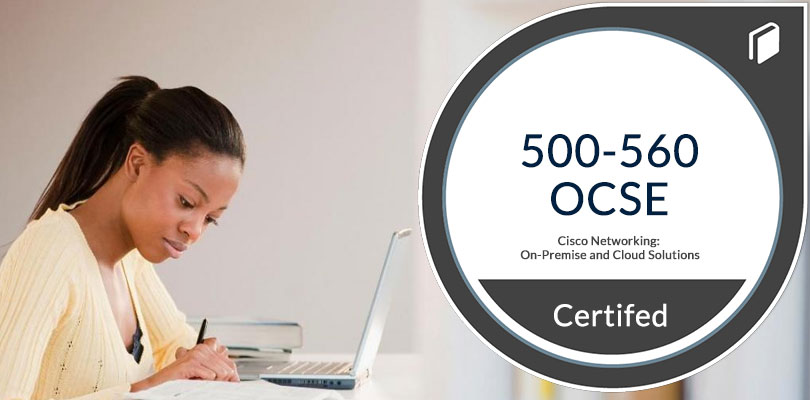 Prepare for the Cisco 500-560 OCSE Certification Exam